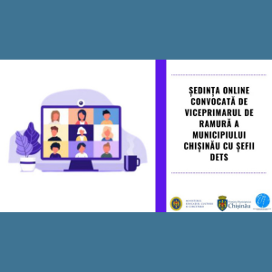 Ședința convocată de Viceprimarul de ramură a municipiului Chişinău cu șefii DETS