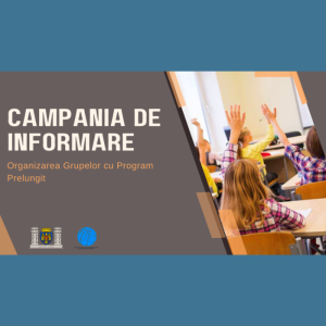 Campania de informare – organizarea Grupelor cu Program Prelungit în școlile municipiului Chișinău