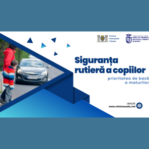 Siguranța rutieră a copiilor – prioritatea de bază a maturilor